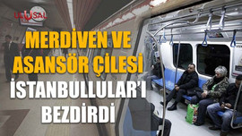 Merdiven ve asansör çilesi İstanbullular’ı bezdirdi